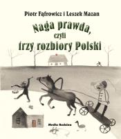 Okładka książki Naga prawda, czyli trzy rozbiory Polski