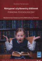 Nietypowi użytkownicy bibliotek. Autor: Karzewska Bożena. SmakLiter.pl Okładka książki Nietypowi użytkownicy bibliotek