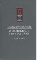 O demokracji i dyktaturze. Autor: Grzybowski Konstanty. SmakLiter.pl Okładka książki O demokracji i dyktaturze