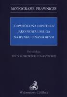 Odwrócona hipoteka jako nowa usługa na rynku finansowym. Autor: dr hab. Edyta Rutkowska-Tomaszewska. SmakLiter.pl Okładka książki Odwrócona hipoteka jako nowa usługa na rynku finansowym