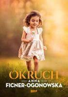 Okruch. Autor: Anna Ficner-Ogonowska. SmakLiter.pl Okładka książki Okruch