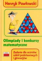 Olimpiady i konkursy matematyczne wyd.IV (2017). Autor: Pawłowski Henryk. SmakLiter.pl Okładka książki Olimpiady i konkursy matematyczne wyd.IV (2017)