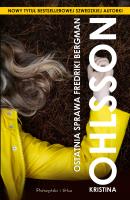 Ostatnia sprawa Fredriki Bergman. Autor: Ohlsson Kristina. SmakLiter.pl Okładka książki Ostatnia sprawa Fredriki Bergman