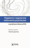 Okładka książki Otępienia i organiczne zaburzenia psychiczne w praktyce lekarza POZ