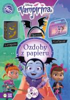 Ozdoby z papieru. Vampirina. Disney. Autor: Natalia Berlik. SmakLiter.pl Okładka książki Ozdoby z papieru. Vampirina. Disney