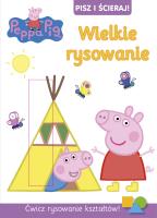 Okładka książki Peppa Pig.PISZ I ŚCIERAJ . Wielkie rysowanie