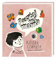 Poczytaj mi, mamo. Księga czwarta. Autor: Joanna Papuzińska, Marek Nejman, Hanna Łochocka, Ryszard Marek Groński, Sławomir Grabowski. SmakLiter.pl Okładka książki Poczytaj mi, mamo. Księga czwarta