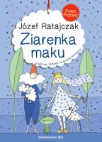 Poeci dla dzieci Ziarenka maku. Autor: Ratajczak Józef. SmakLiter.pl Okładka książki Poeci dla dzieci Ziarenka maku