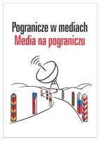 Okładka książki Pogranicze w mediach Media na pograniczu
