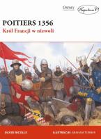 Poitiers 1356. Król Francji w niewoli. Autor: Nicolle David. SmakLiter.pl Okładka książki Poitiers 1356. Król Francji w niewoli