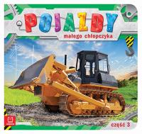 Okładka książki Pojazdy małego chłopczyka. Część 3.