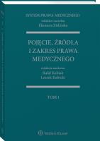 Pojęcie źródła i zakres prawa medycznego. Autor: Kubiak Rafał, Kubicki Leszek, Eleonora Zielińska (red.). SmakLiter.pl Okładka książki Pojęcie źródła i zakres prawa medycznego