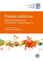 Okładka książki Polityki publiczne - wybrane zagadnienia teoretyczne i metodologiczne