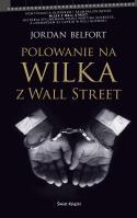 Polowanie na Wilka z Wall Street. Autor: Belfort Jordan. SmakLiter.pl Okładka książki Polowanie na Wilka z Wall Street