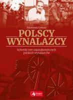 Polscy wynalazcy. Autor: Łotysz Sławomir. SmakLiter.pl Okładka książki Polscy wynalazcy