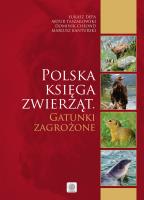 Polska księga zwierząt. Gatunki zagrożone. Autor: Łukasz Depa, Mariusz Kanturski, Dominik Chłond, Artur Taszakowski. SmakLiter.pl Okładka książki Polska księga zwierząt. Gatunki zagrożone