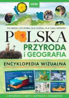 Polska Przyroda i geografia Encyklopedia wizualna. Autor: Opracowanie zbiorowe. SmakLiter.pl Okładka książki Polska Przyroda i geografia Encyklopedia wizualna