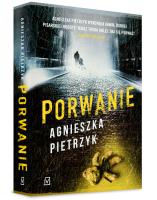 Porwanie. Autor: Pietrzyk Agnieszka. SmakLiter.pl Okładka książki Porwanie