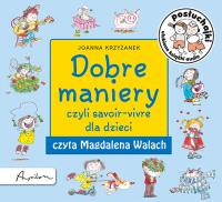 Posłuchajki. Dobre maniery. Autor: Krzyżanek Joanna. SmakLiter.pl Okładka książki Posłuchajki. Dobre maniery