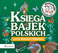 Posłuchajki. Księga bajek polskich. Autor: Siejnicki Jan Krzysztof. SmakLiter.pl Okładka książki Posłuchajki. Księga bajek polskich