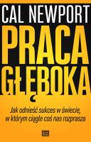 Praca głęboka. Autor: Newport Cal. SmakLiter.pl Okładka książki Praca głęboka