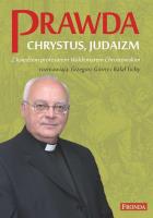 Prawda. Chrystus. Judaizm. Autor: Chrostowski Waldemar. SmakLiter.pl Okładka książki Prawda. Chrystus. Judaizm