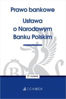 Prawo bankowe Ustawa o Narodowym Banku Polskim. Autor: praca zbiorowa. SmakLiter.pl Okładka książki Prawo bankowe Ustawa o Narodowym Banku Polskim