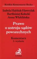 Prawo o ustroju sądów powszechnych Komentarz. Autor: Hayduk-Hawrylak Izabela, Kołecki Bartłomiej, Wleklińska Anna. SmakLiter.pl Okładka książki Prawo o ustroju sądów powszechnych Komentarz