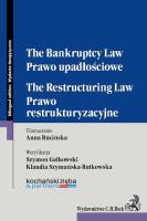Okładka książki Prawo upadłościowe. Prawo restrukturyzacyjne. The Bankruptcy Law. The Restructuring Law