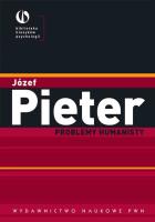 Problemy humanisty. Autor: Józef Pieter. SmakLiter.pl Okładka książki Problemy humanisty