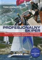 Profesjonalny skiper. Wiedza o żeglowaniu.... Autor: Cunliffe Tom. SmakLiter.pl Okładka książki Profesjonalny skiper. Wiedza o żeglowaniu...