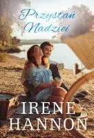 Przystań Nadziei. Autor: Irene Hannon. SmakLiter.pl Okładka książki Przystań Nadziei