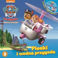 Okładka książki Psi Patrol. Pieski i wodna przygoda.DVD