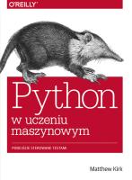 Python w uczeniu maszynowym. Autor: Kirk Matthew. SmakLiter.pl Okładka książki Python w uczeniu maszynowym