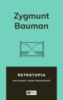 Retrotopia. Autor: Zygmunt Bauman. SmakLiter.pl Okładka książki Retrotopia