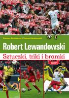 Okładka książki Robert Lewandowski. Sztuczki, triki i bramki w.II