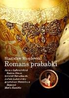 Romans prababki BR w.2018. Autor: Wasylewski Stanisław. SmakLiter.pl Okładka książki Romans prababki BR w.2018