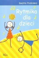 Rytmika dla dzieci wyd. 2018. Autor: Podolska Beatrix. SmakLiter.pl Okładka książki Rytmika dla dzieci wyd. 2018