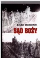 Sąd Boży. Autor: Skaradziński Bohdan. SmakLiter.pl Okładka książki Sąd Boży