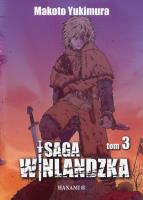 Saga Winlandzka 3. Autor: Yukimura Makoto. SmakLiter.pl Okładka książki Saga Winlandzka 3