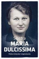 Okładka książki Siostra Maria Dulcissima