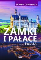 Skarby cywilizacji  Zamki i pałace świata. Autor: Wojtyczka Izabela. SmakLiter.pl Okładka książki Skarby cywilizacji  Zamki i pałace świata