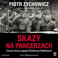 Skazy na pancerzach. Autor: Piotr Zychowicz. SmakLiter.pl Okładka książki Skazy na pancerzach
