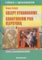 Sklepy cynamonowe. Sanatorium pod Klepsydrą IBIS. Autor: Bruna Schulz. SmakLiter.pl Okładka książki Sklepy cynamonowe. Sanatorium pod Klepsydrą IBIS