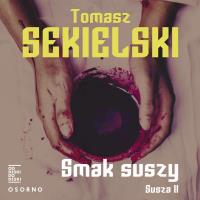 Smak suszy. Audiobook. Autor: Sekielski Tomasz. SmakLiter.pl Okładka książki Smak suszy. Audiobook