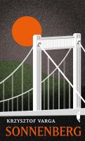 Sonnenberg. Autor: Varga Krzysztof. SmakLiter.pl Okładka książki Sonnenberg