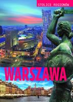 Stolice regionów  Warszawa. Autor: Szcześniak Małgorzata. SmakLiter.pl Okładka książki Stolice regionów  Warszawa