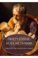 Okładka książki Święty Józefie módl się za nami