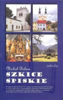Szkice spiskie. Autor: Balara Michał. SmakLiter.pl Okładka książki Szkice spiskie
