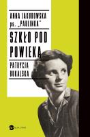 Szkło pod powieką. Autor: Bukalska Patrycja, Anna Jakubowska-Winecka. SmakLiter.pl Okładka książki Szkło pod powieką